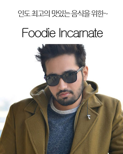 [India] Foodie Incarnate