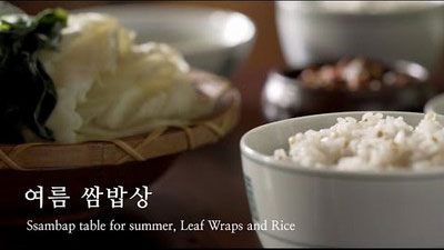 여름 쌈밥상 Ssambap table for summer, Leaf Wraps and Rice
