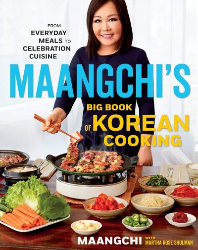 Maangchi’s Big Book of Korean Cooking (2019)